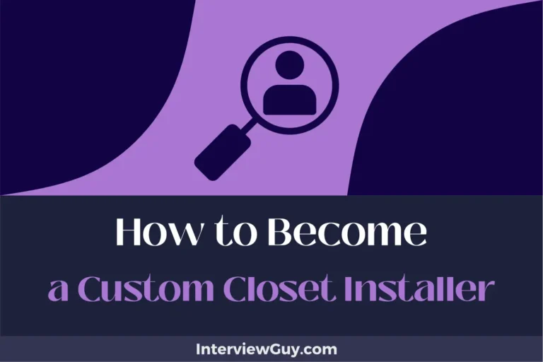 how to become a custom closet installer
