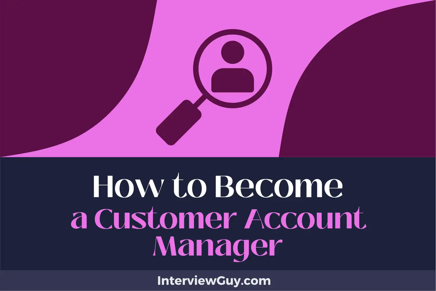 how to become a customer account manager
