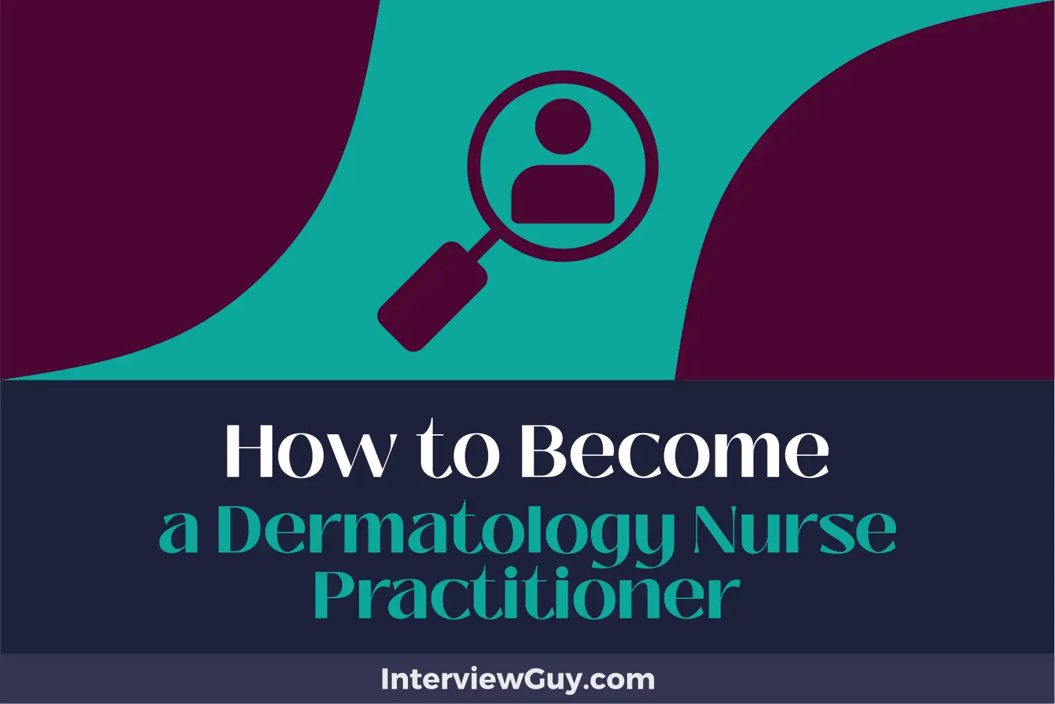 how to become a dermatology nurse practitioner