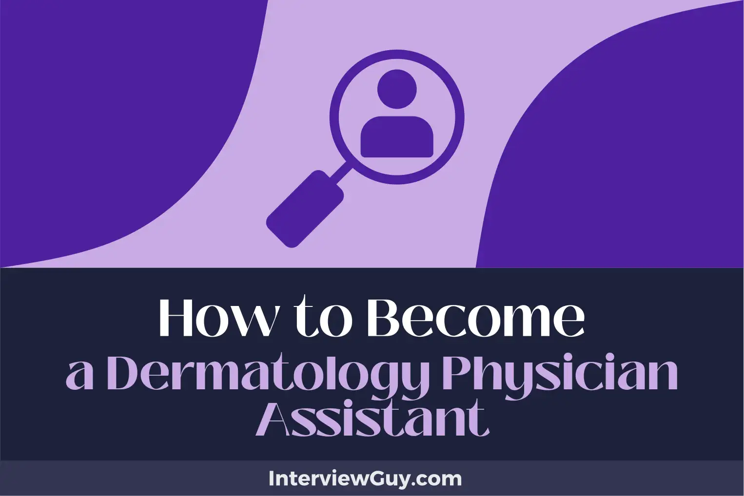 how to become a dermatology physician assistant