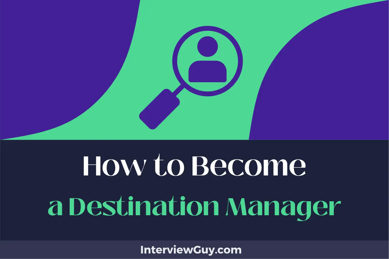 how to become a destination manager