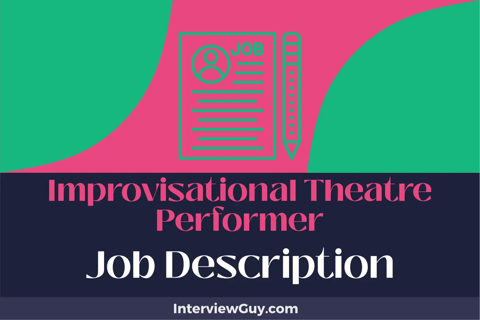 improvisational theatre performer job description