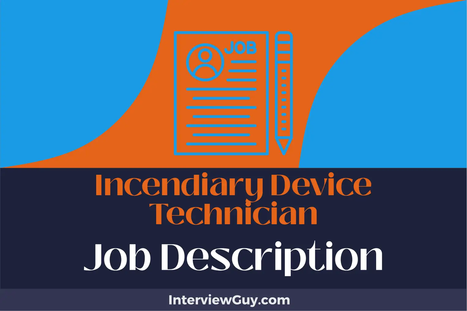 incendiary device technician job description