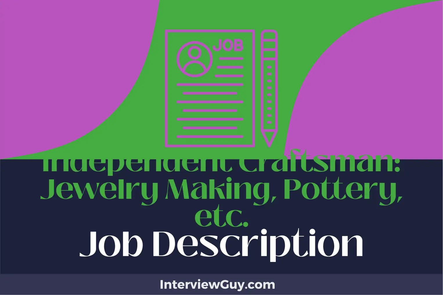 independent craftsman_ jewelry making, pottery, etc. job description
