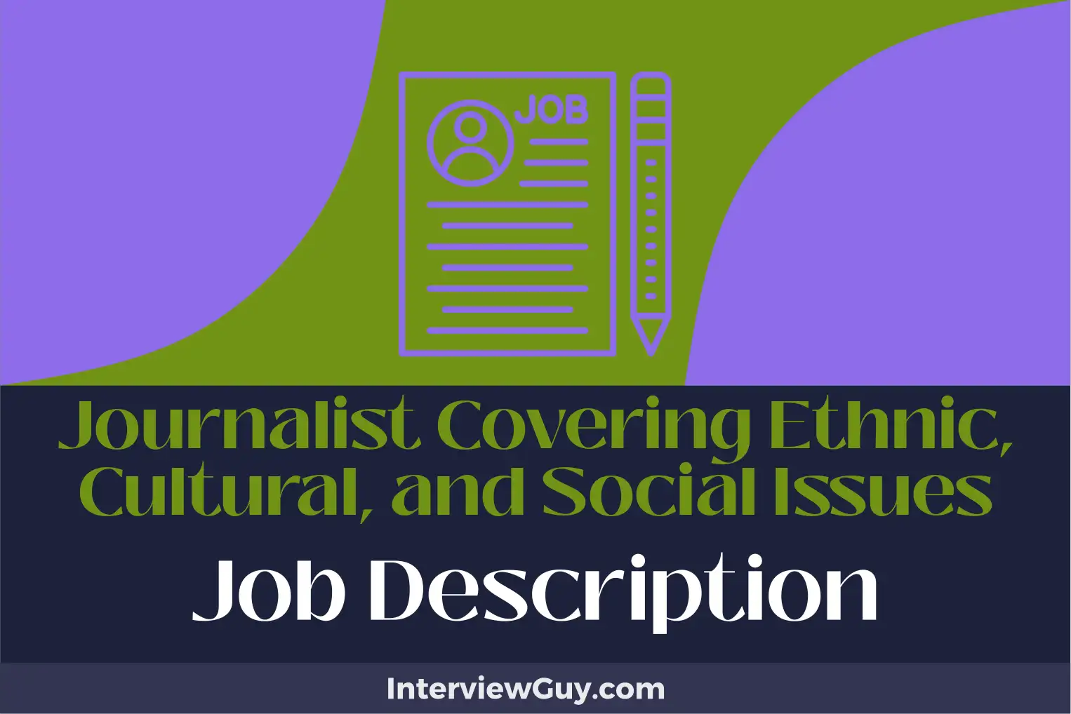 journalist covering ethnic, cultural, and social issues job description