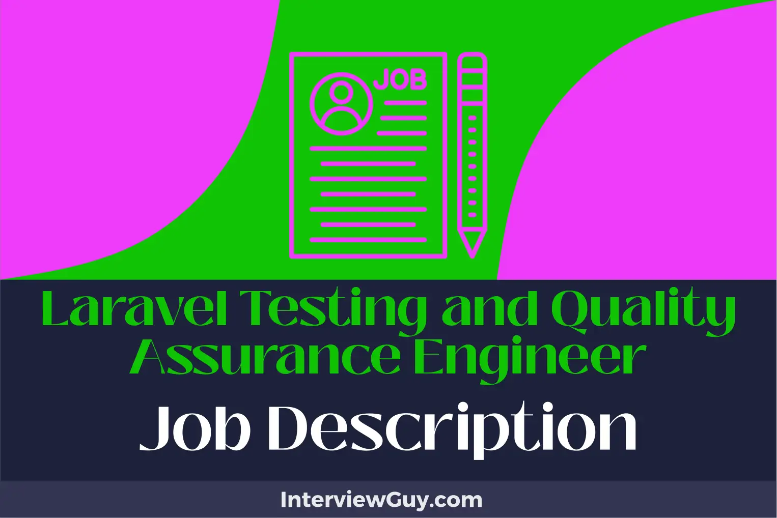 laravel testing and quality assurance engineer job description
