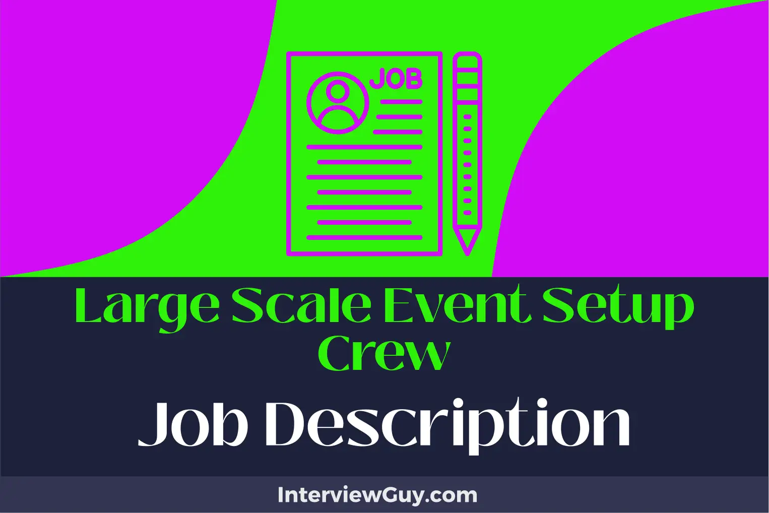large scale event setup crew job description