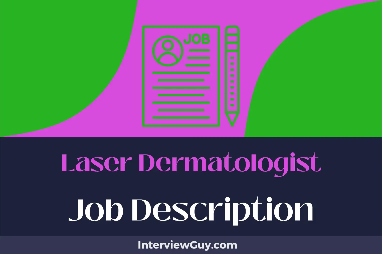 laser dermatologist job description