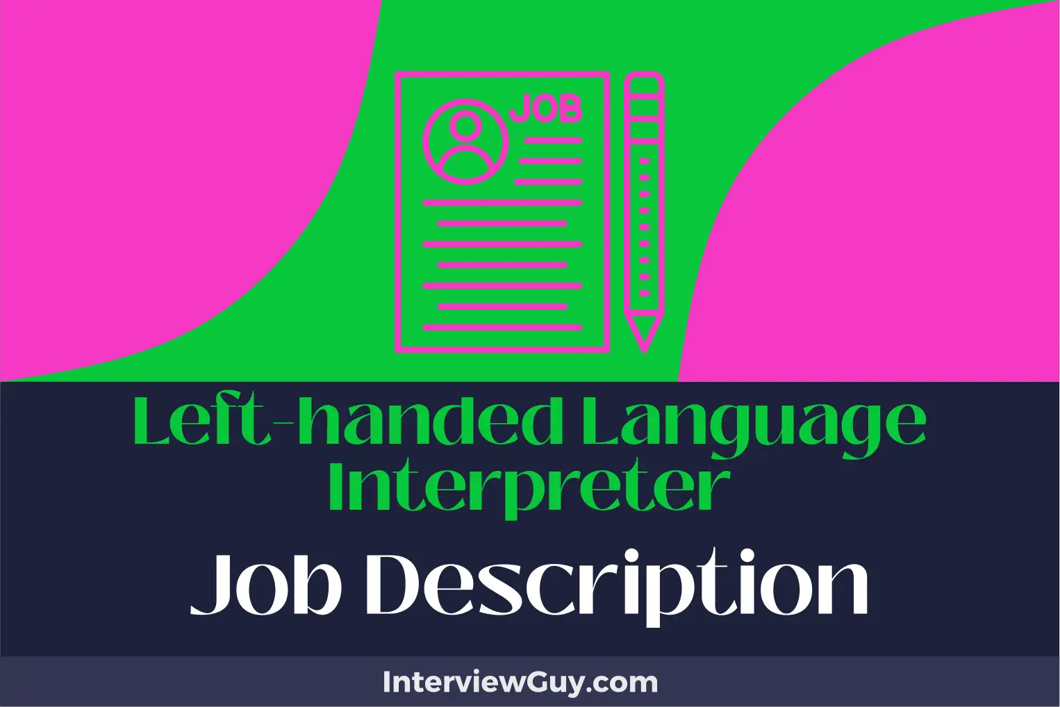 left-handed language interpreter job description
