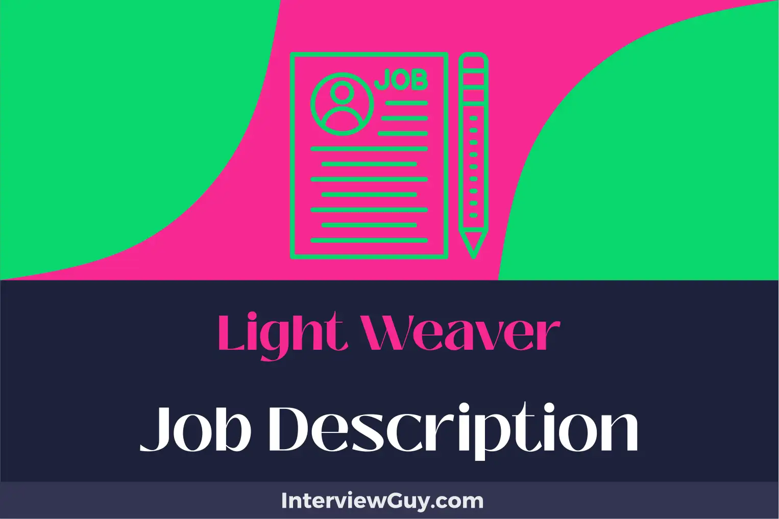 light weaver job description