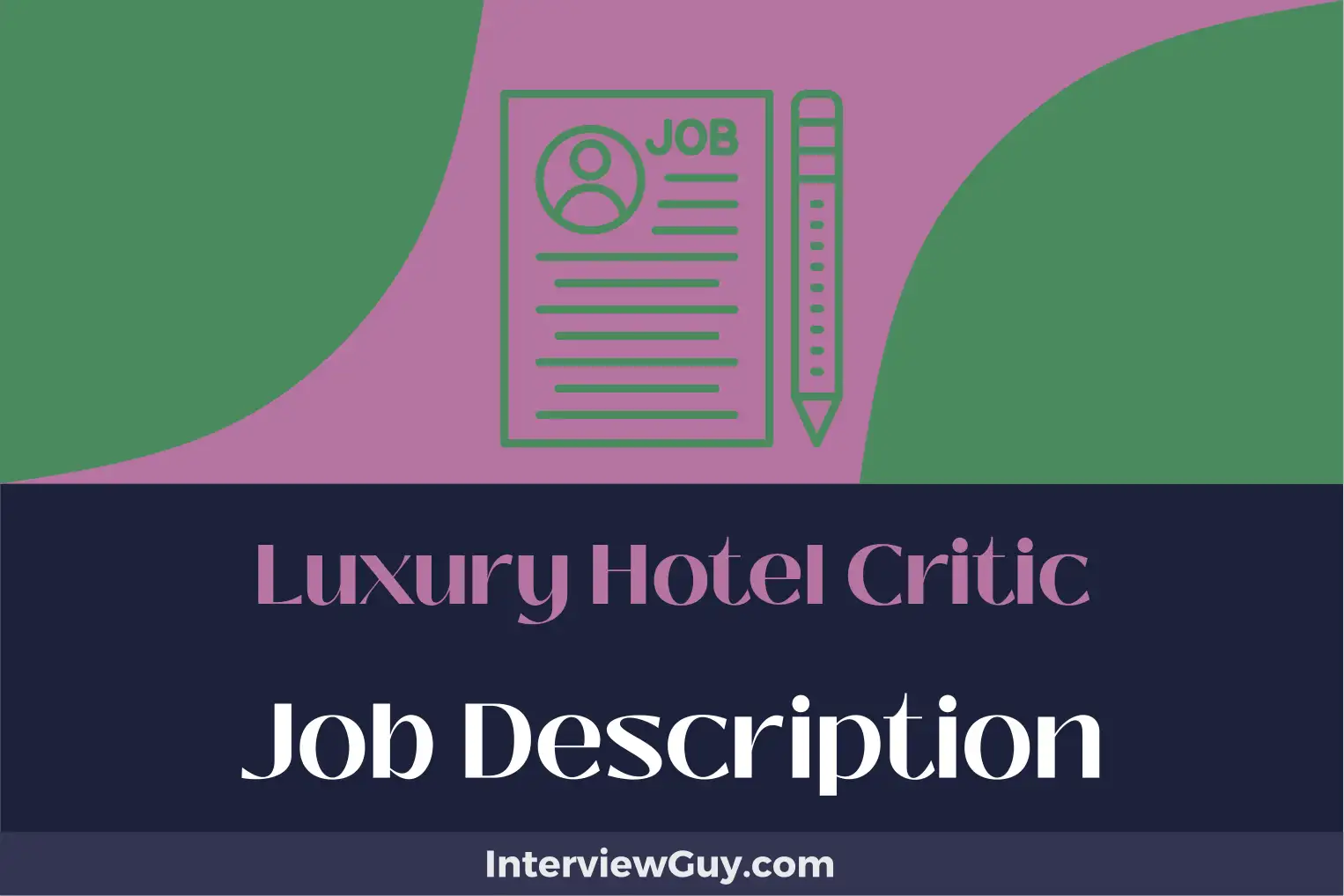 luxury hotel critic job description