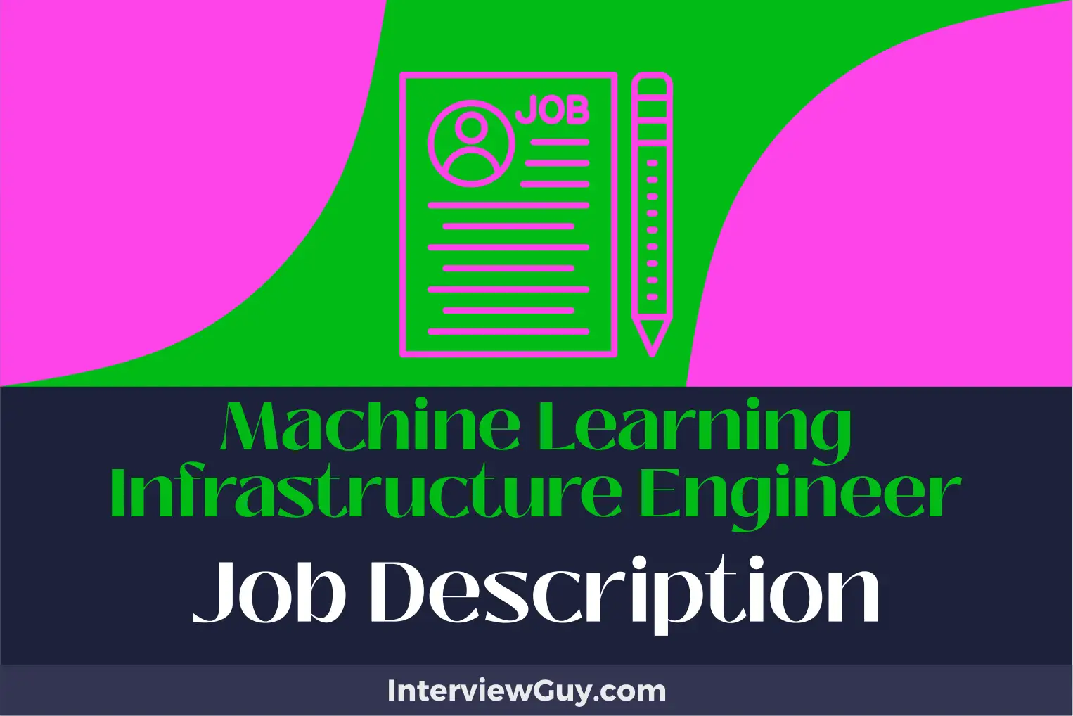 machine learning infrastructure engineer job description