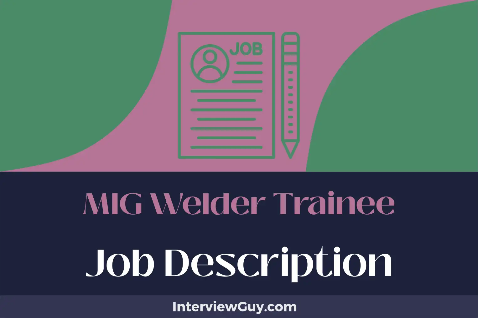 mig welder trainee job description