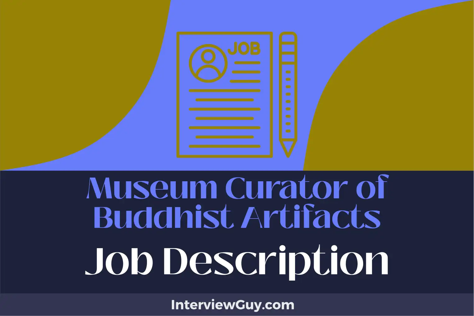 museum curator of buddhist artifacts job description
