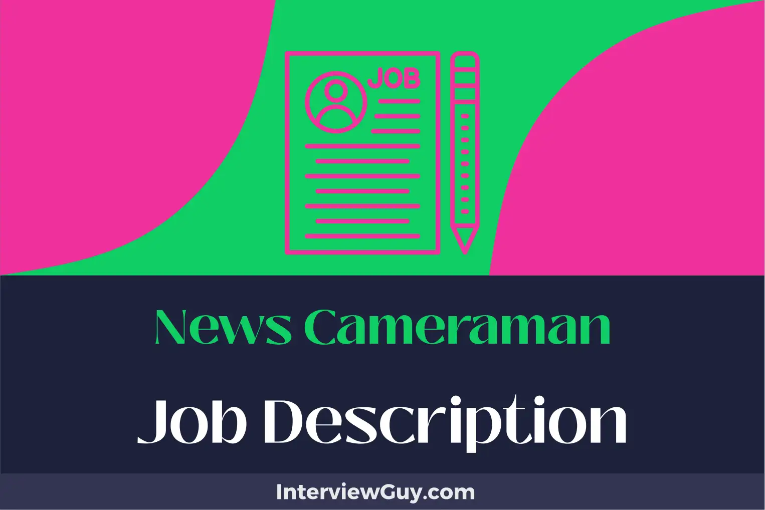news cameraman job description