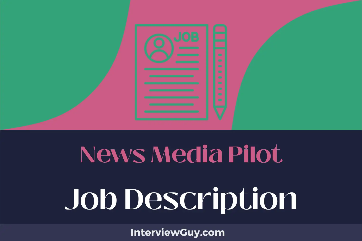 news media pilot job description