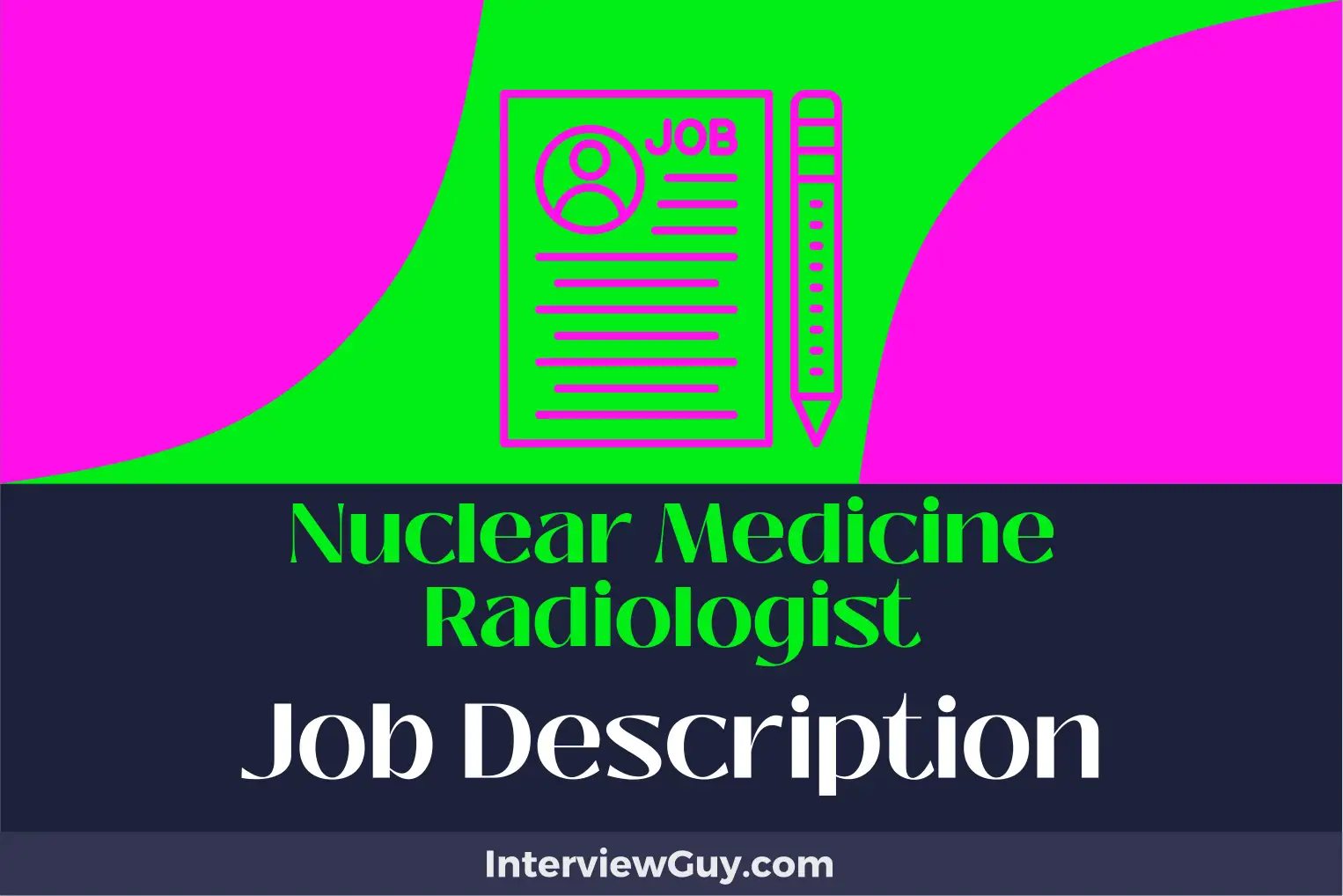 nuclear medicine radiologist job description