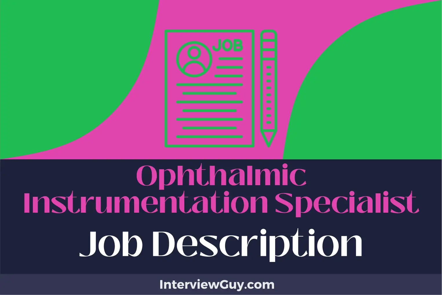 ophthalmic instrumentation specialist job description