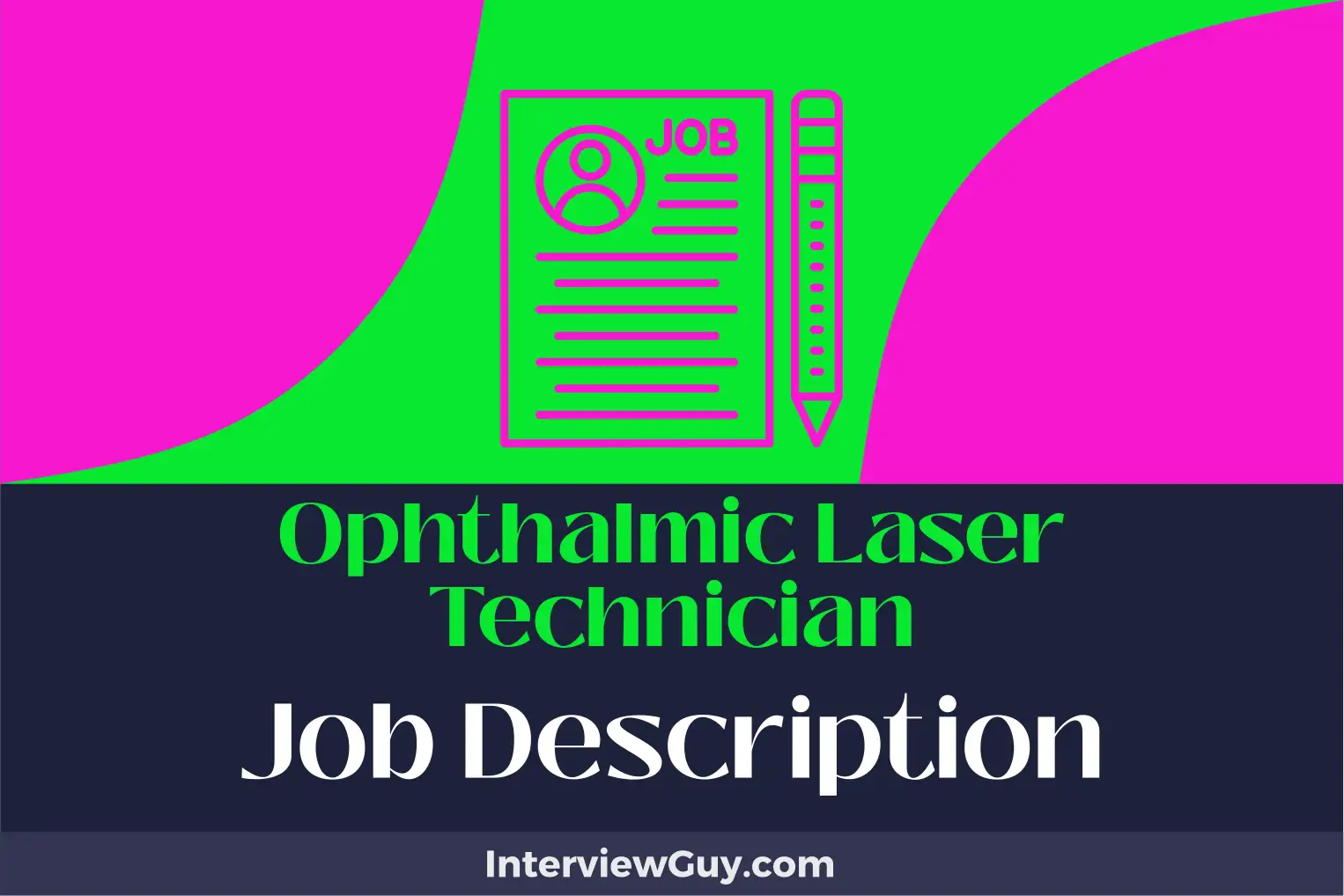 ophthalmic laser technician job description