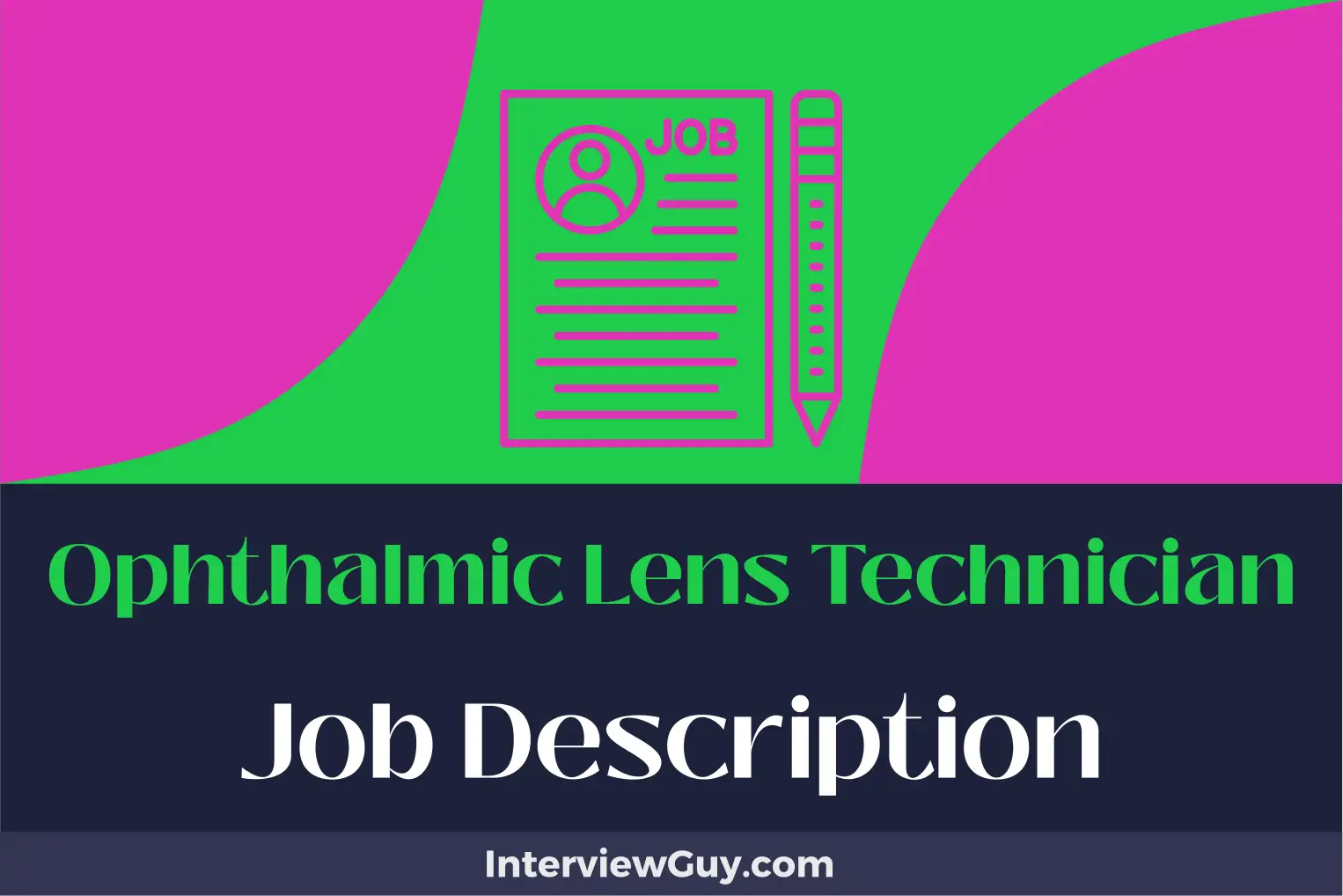 ophthalmic lens technician job description