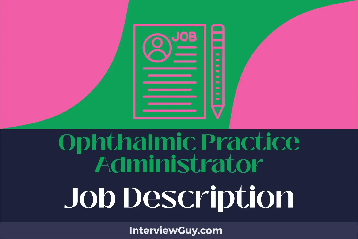 ophthalmic practice administrator job description