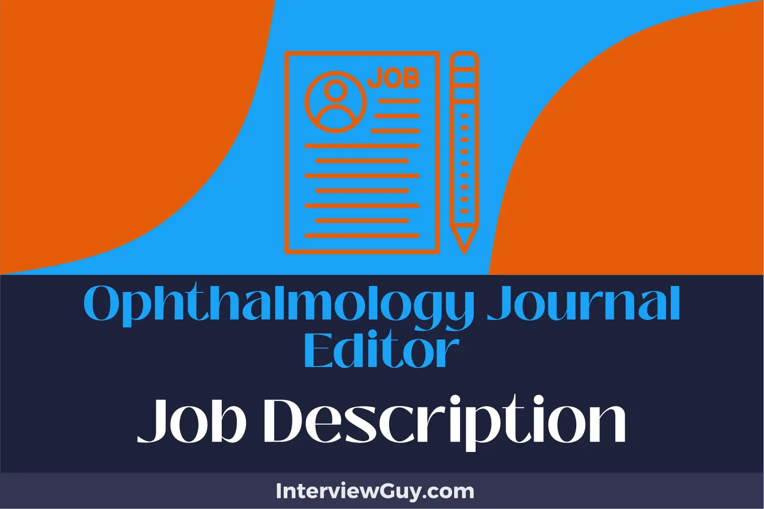 ophthalmology journal editor job description