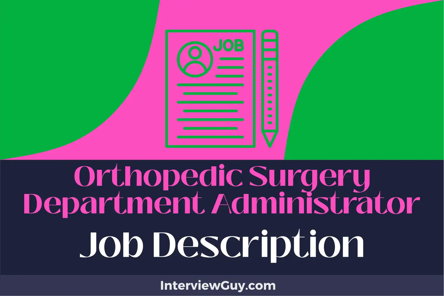 orthopedic surgery department administrator job description