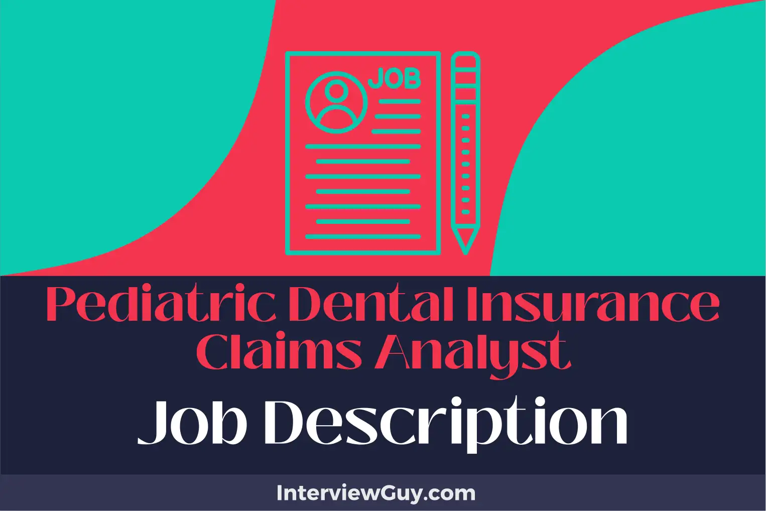 pediatric dental insurance claims analyst job description