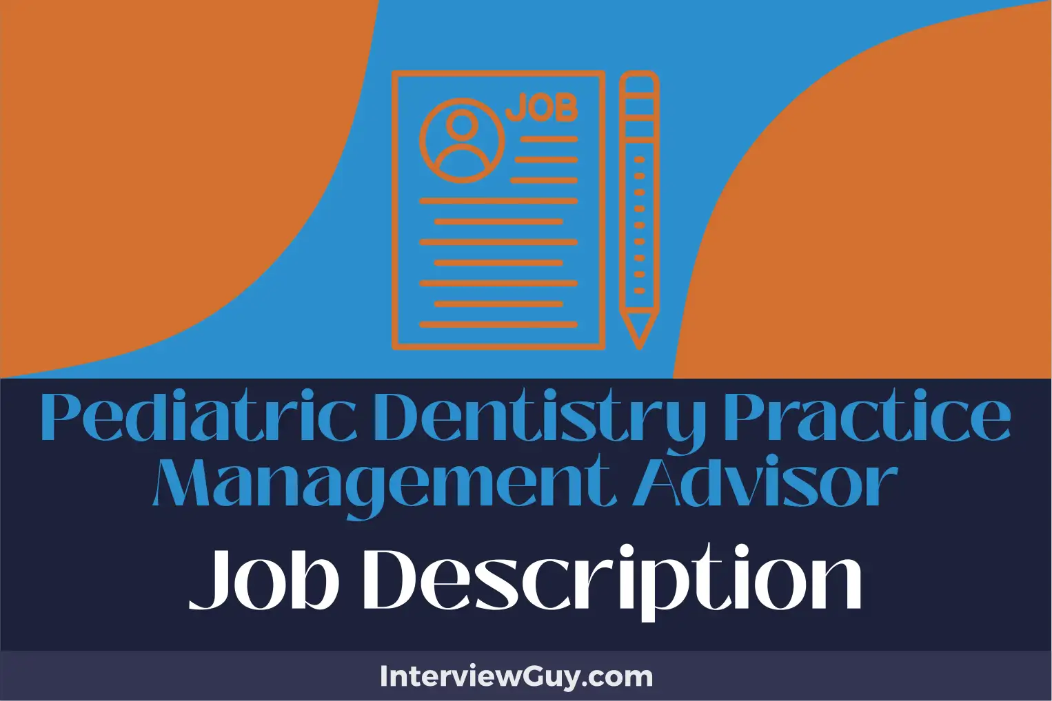 pediatric dentistry practice management advisor job description