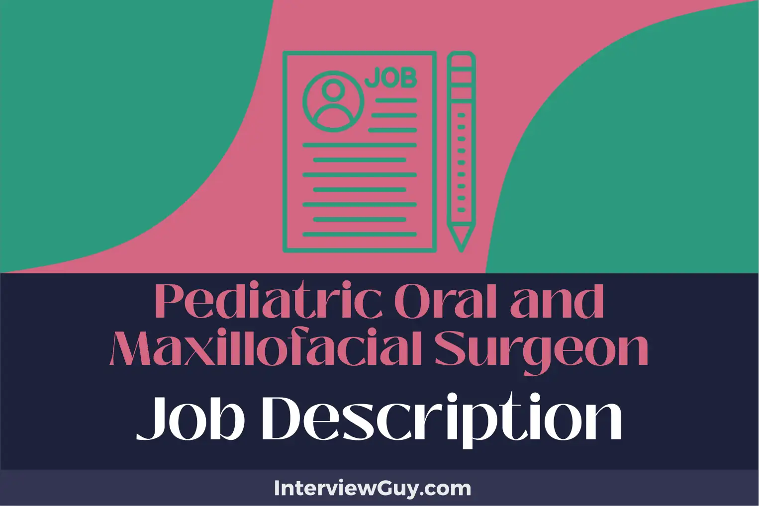 pediatric oral and maxillofacial surgeon job description
