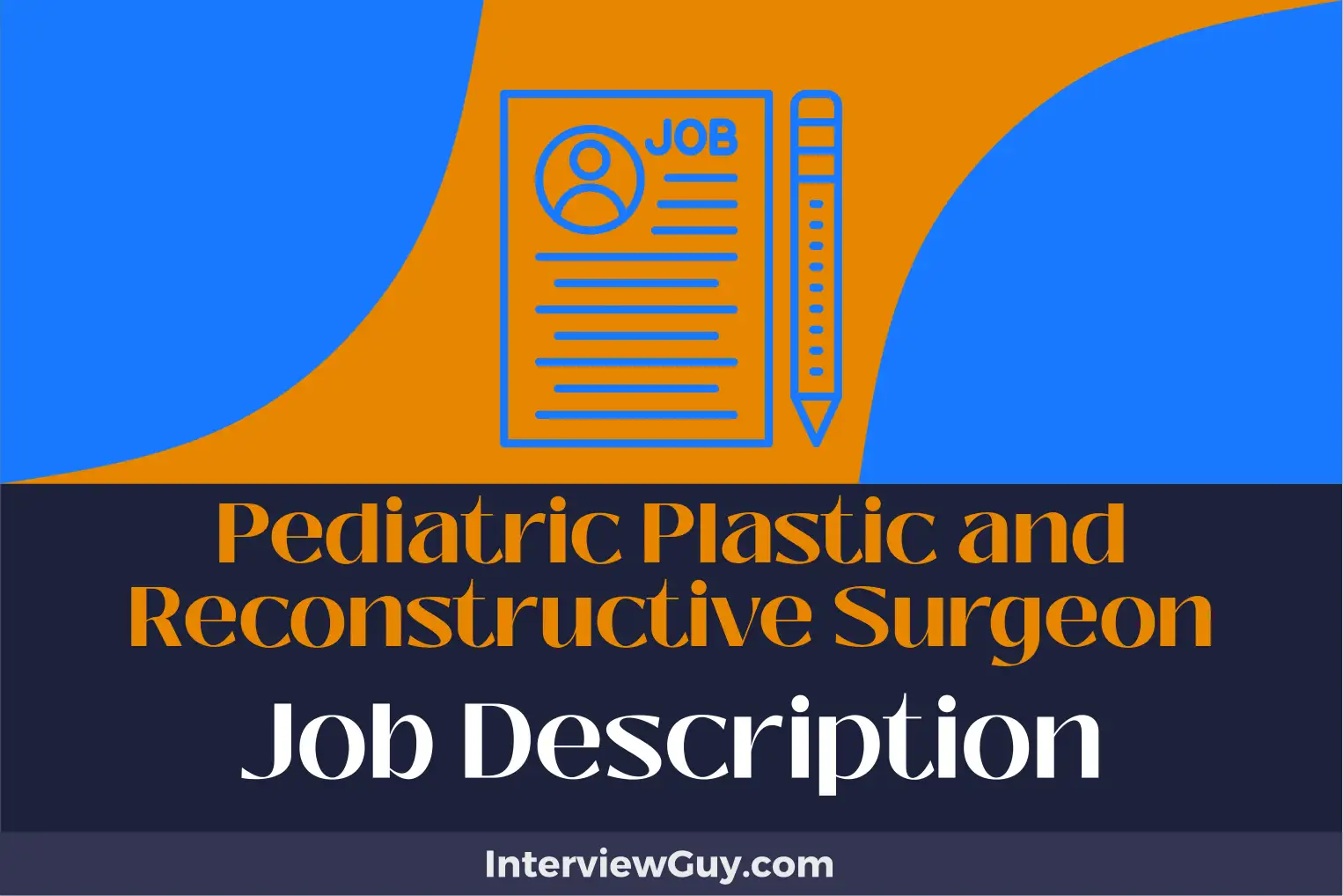 pediatric plastic and reconstructive surgeon job description