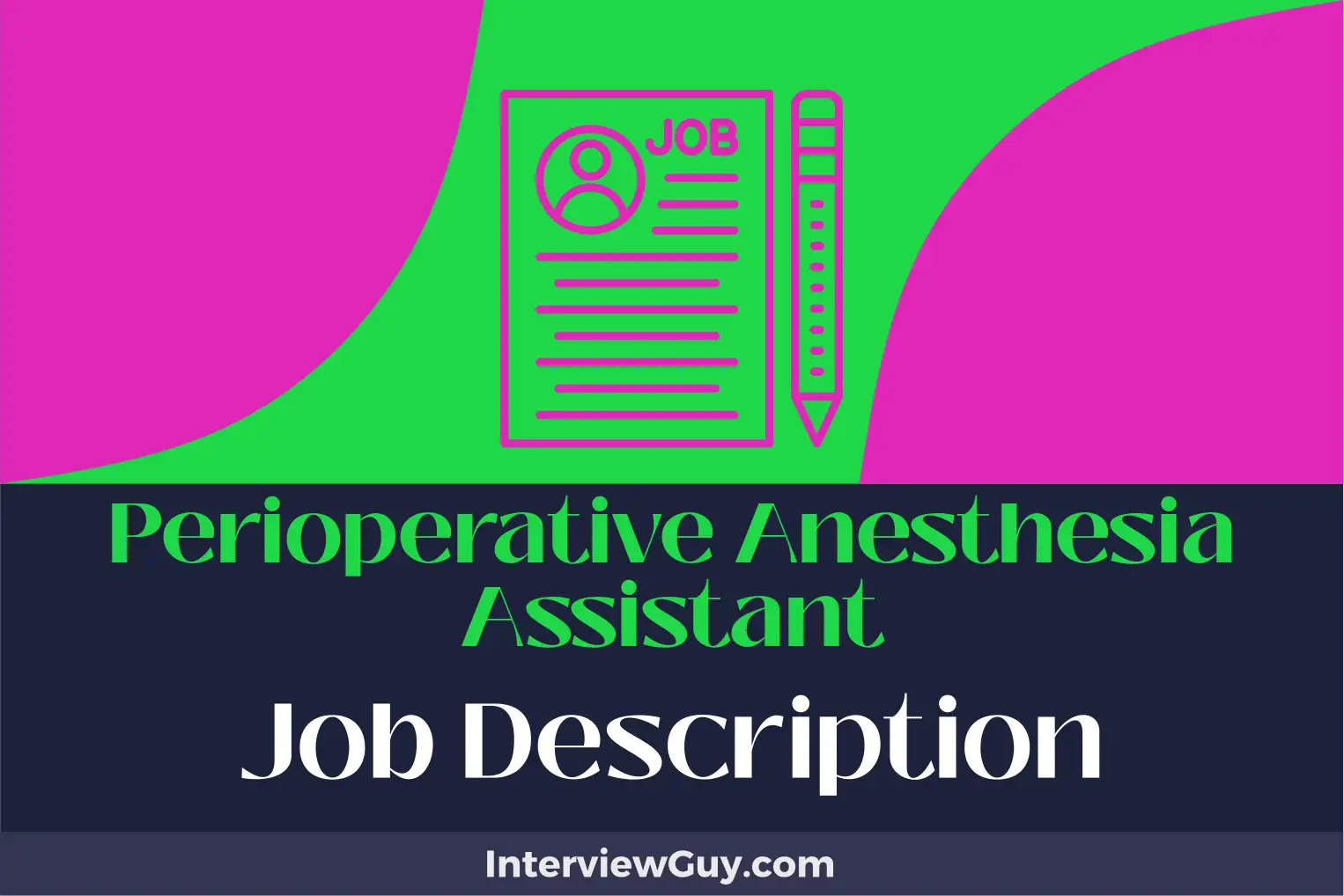 perioperative anesthesia assistant job description