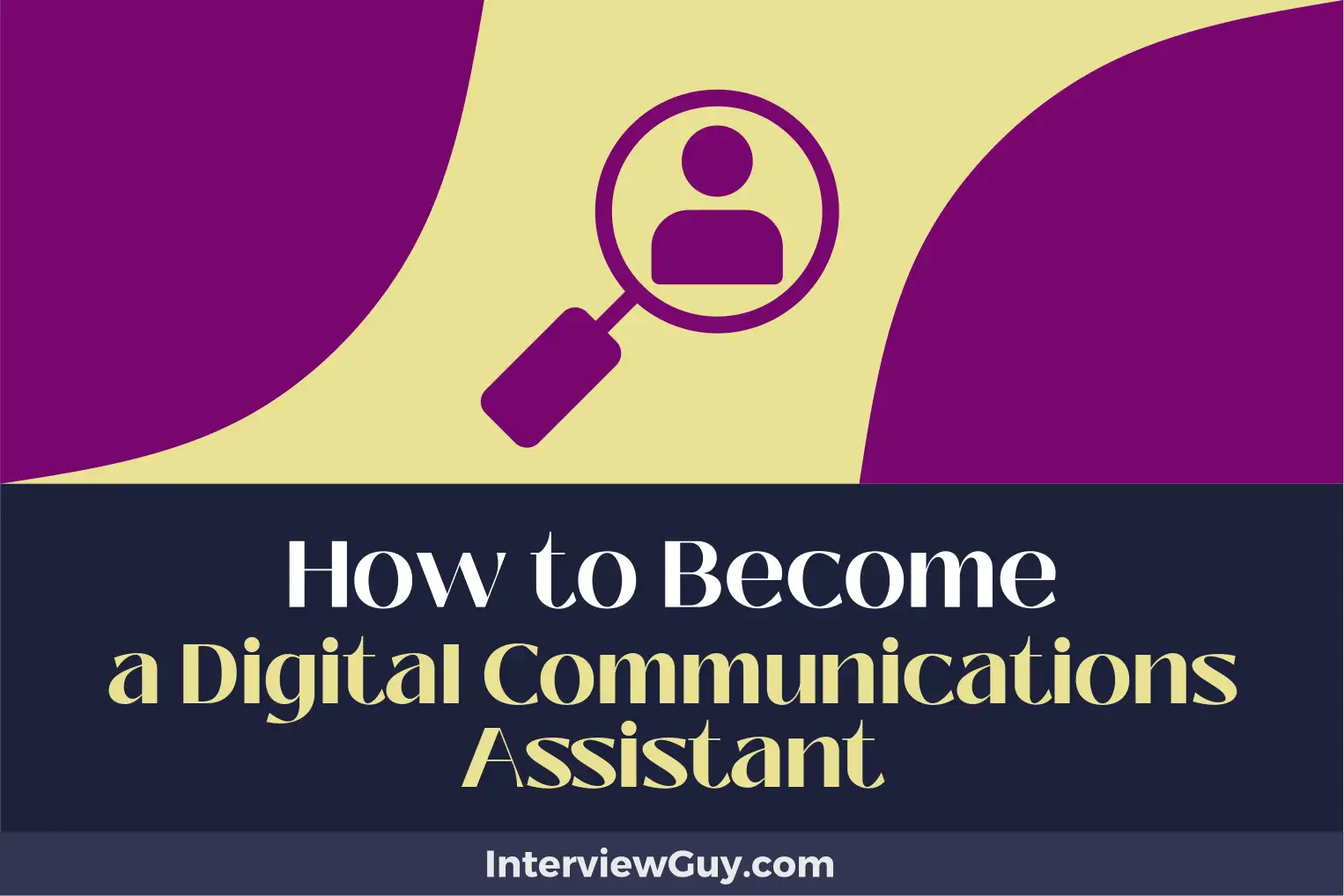 how to become a digital communications assistant