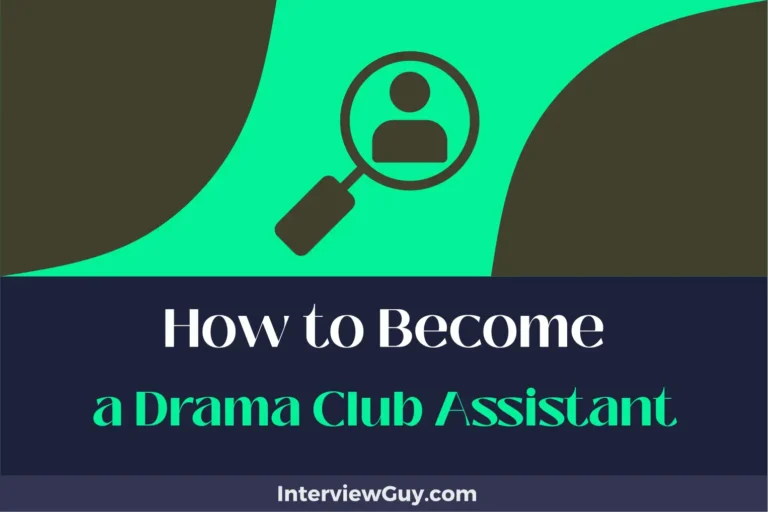 how to become a drama club assistant