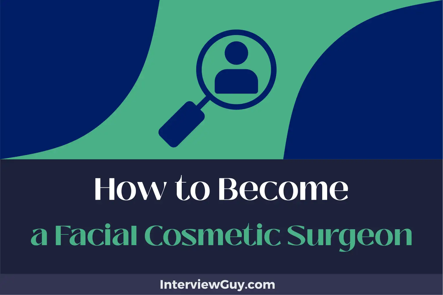 how to become a facial cosmetic surgeon