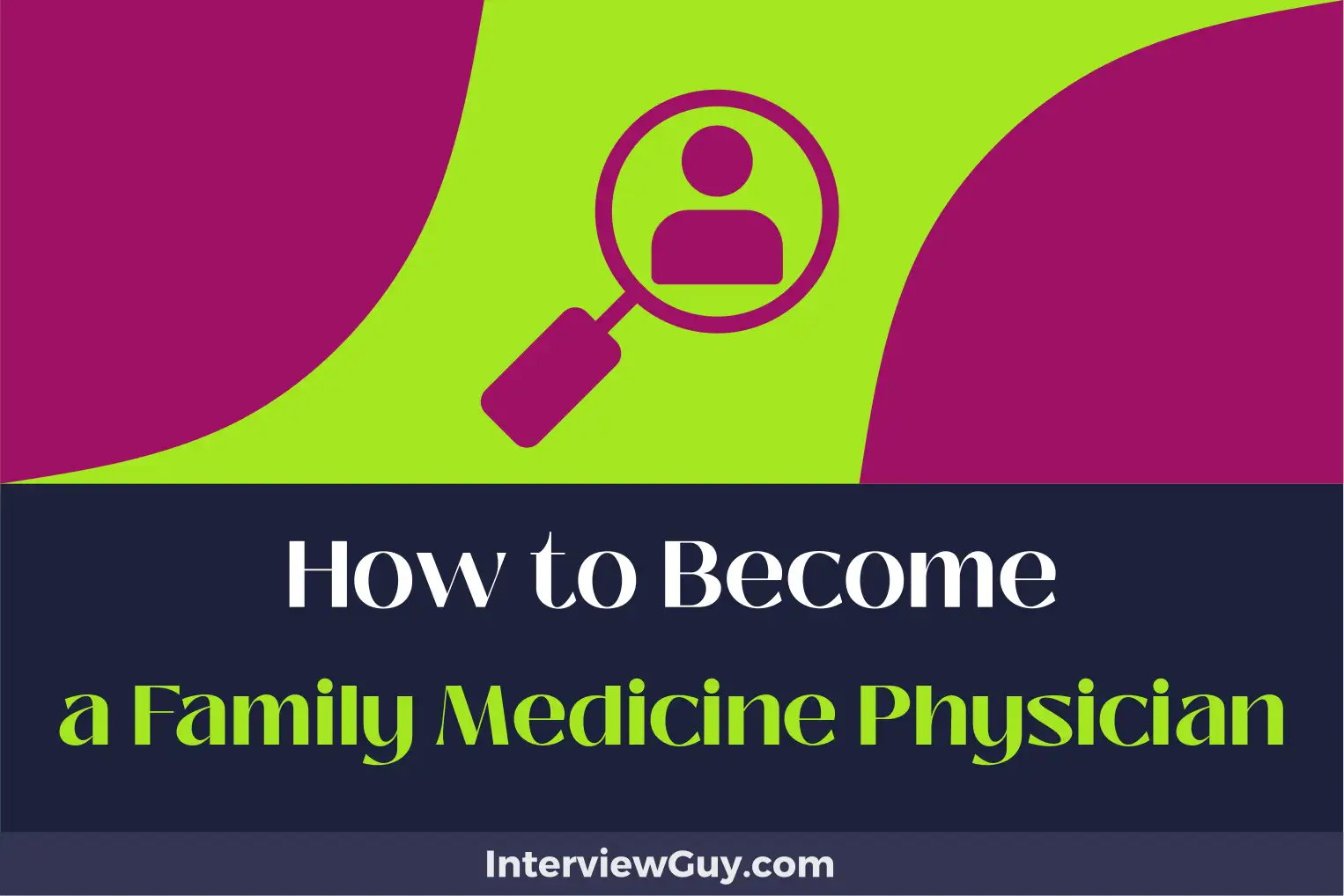 how to become a family medicine physician