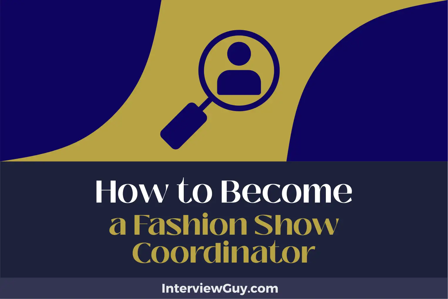 how to become a fashion show coordinator