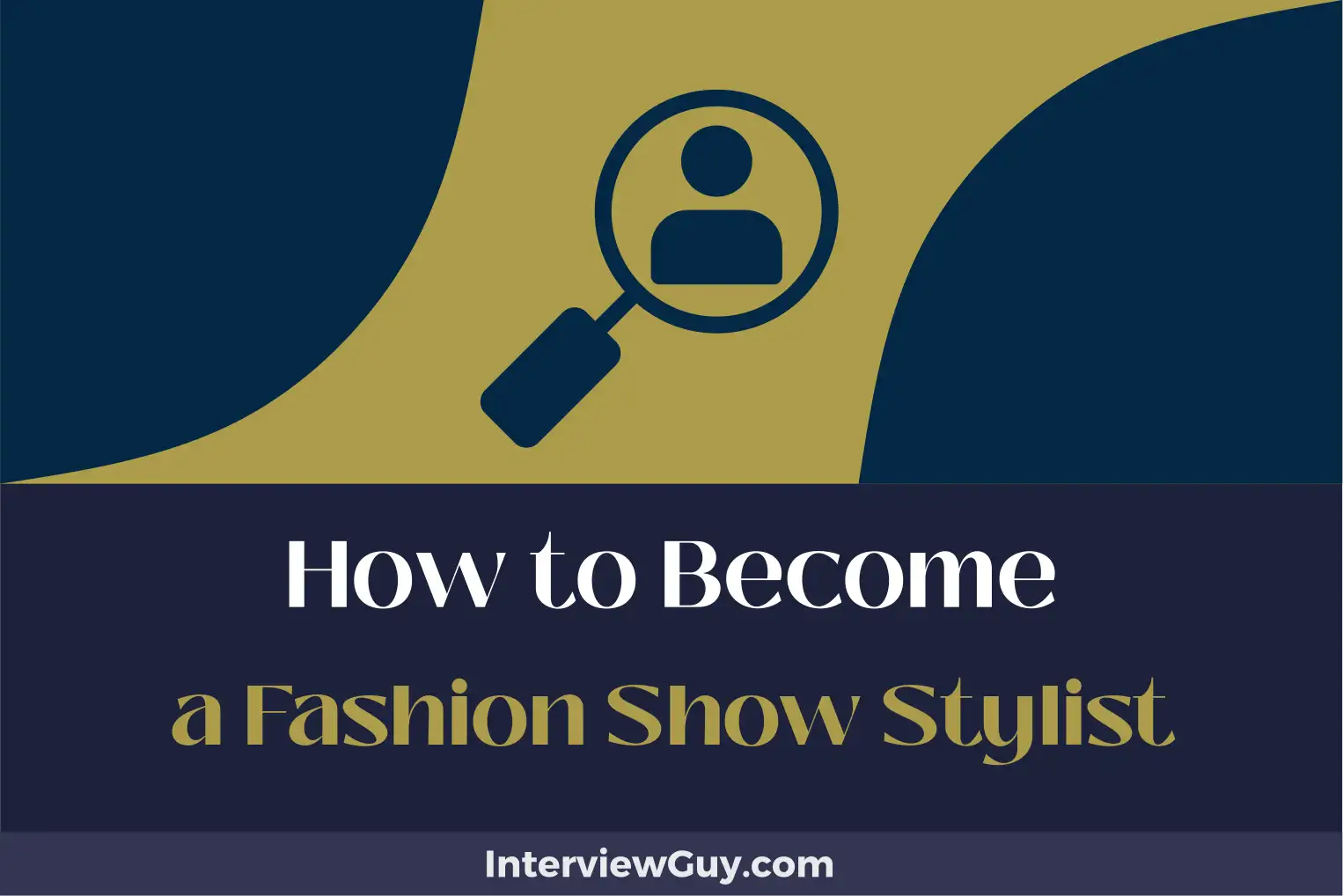 how to become a fashion show stylist