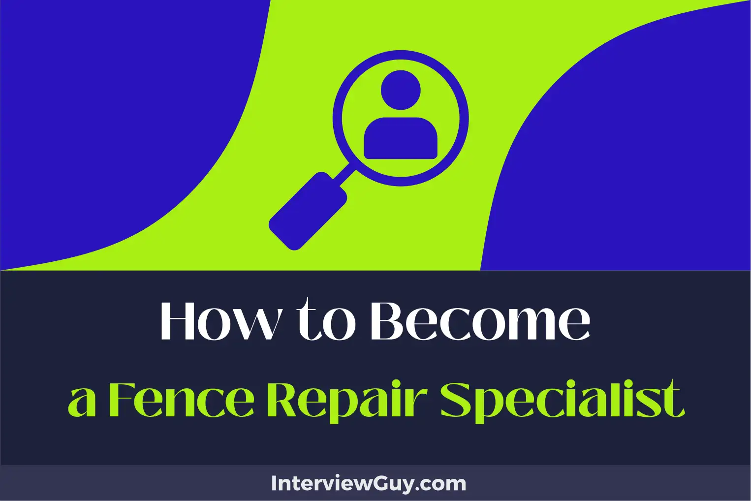 how to become a fence repair specialist