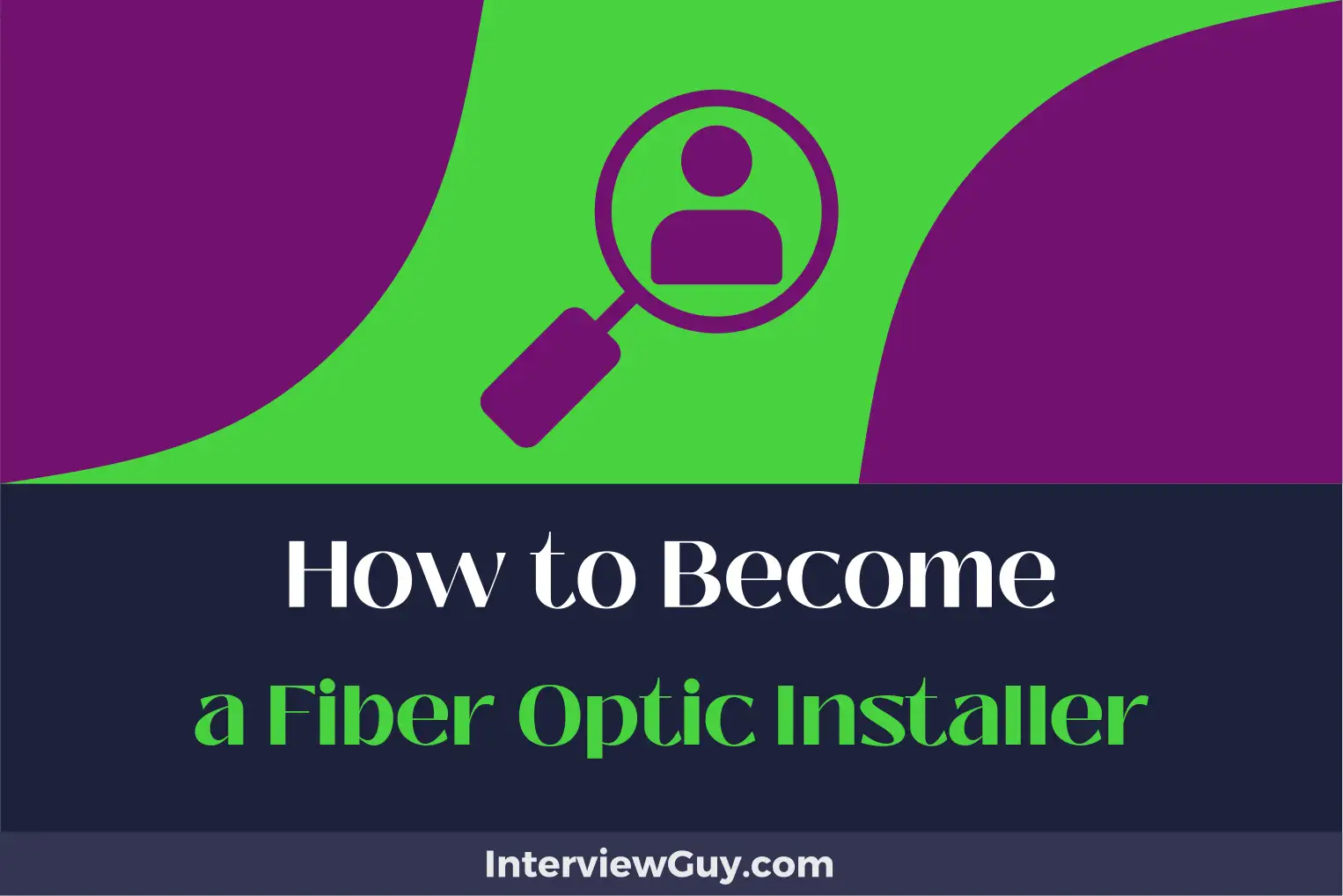 how to become a fiber optic installer