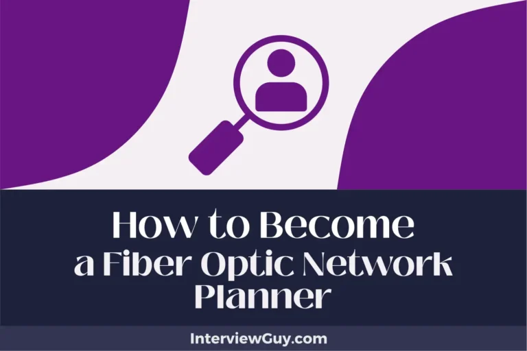 how to become a fiber optic network planner