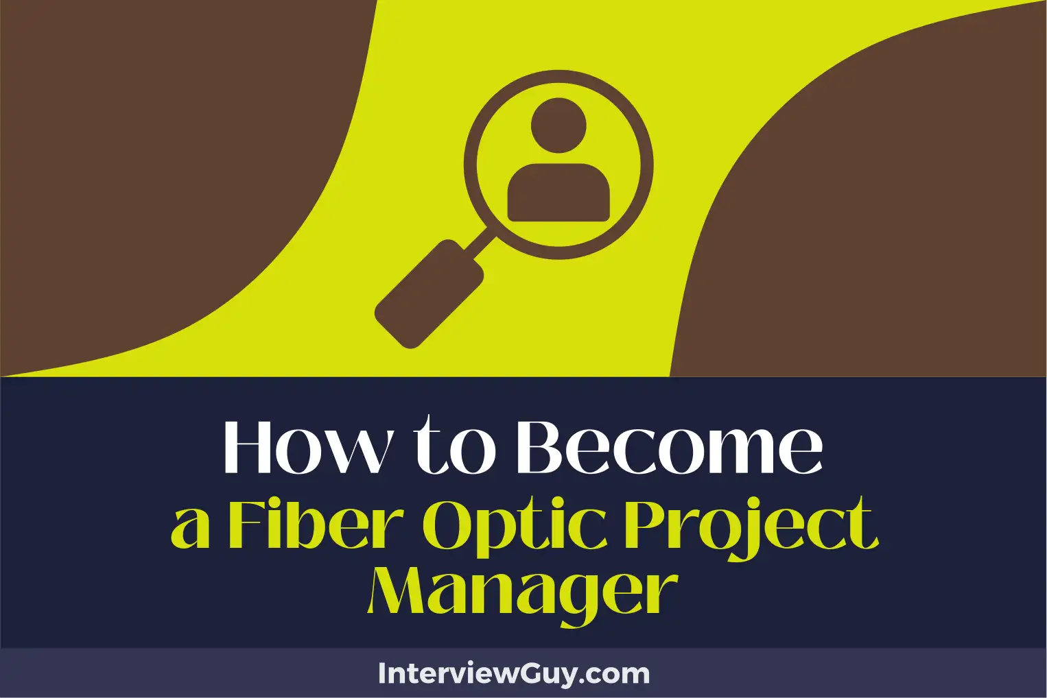how to become a fiber optic project manager