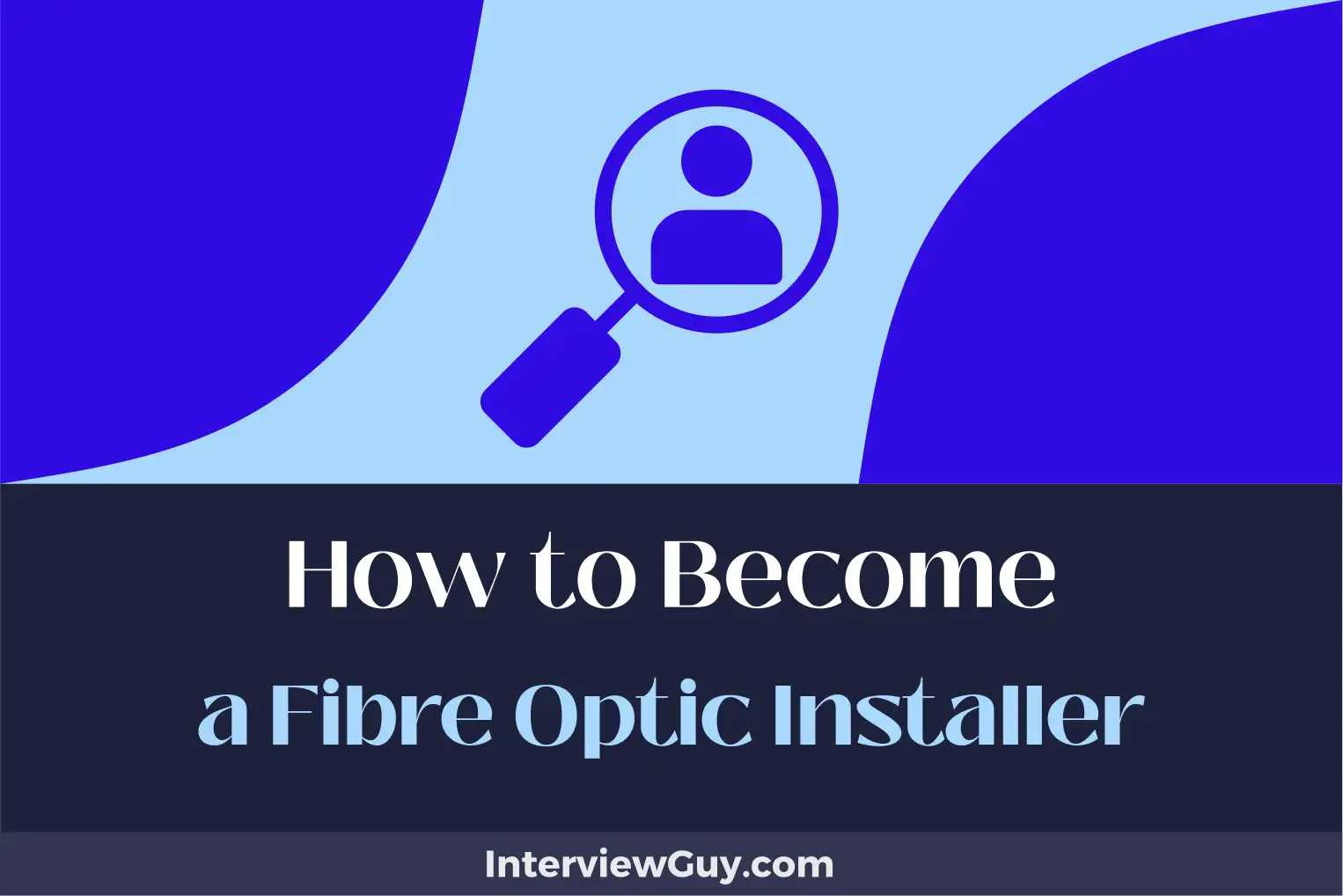 how to become a fibre optic installer