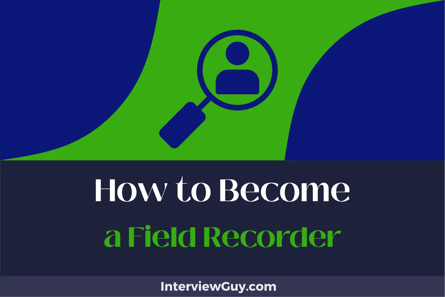 how to become a field recorder
