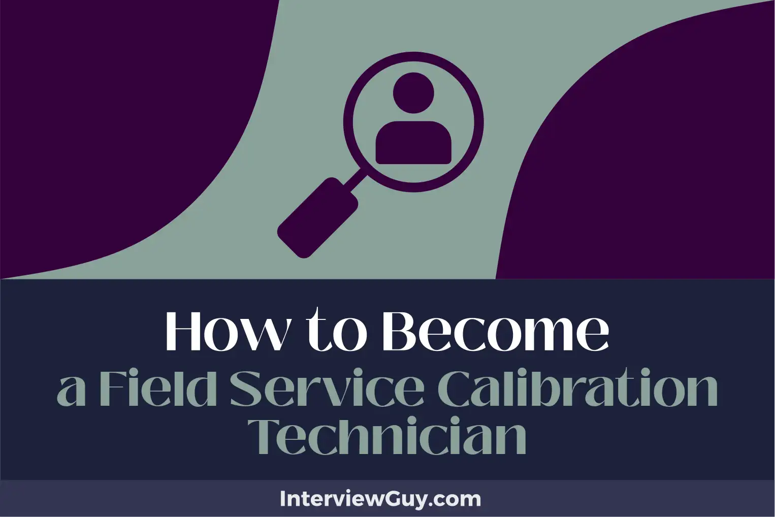how to become a field service calibration technician