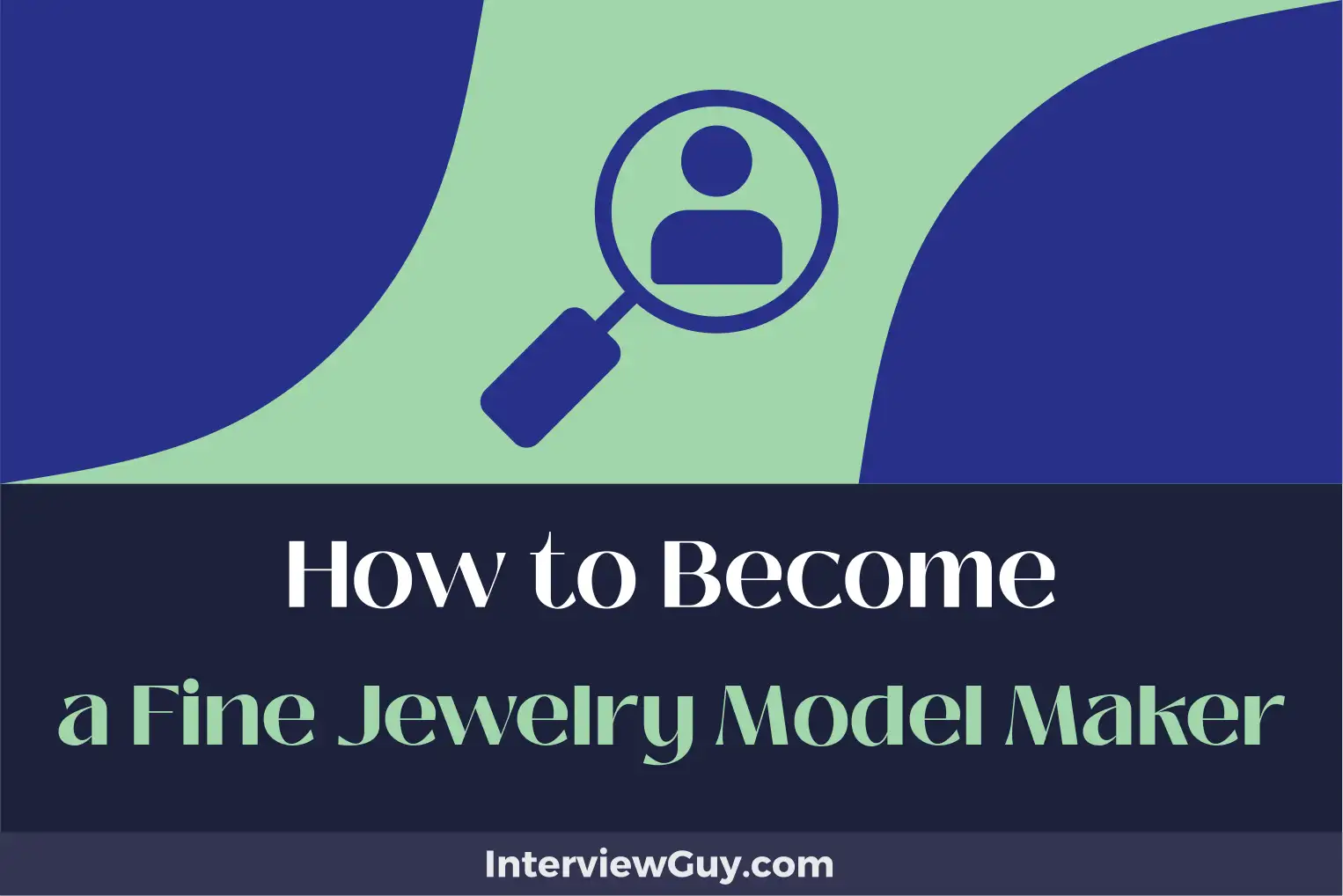 how to become a fine jewelry model maker