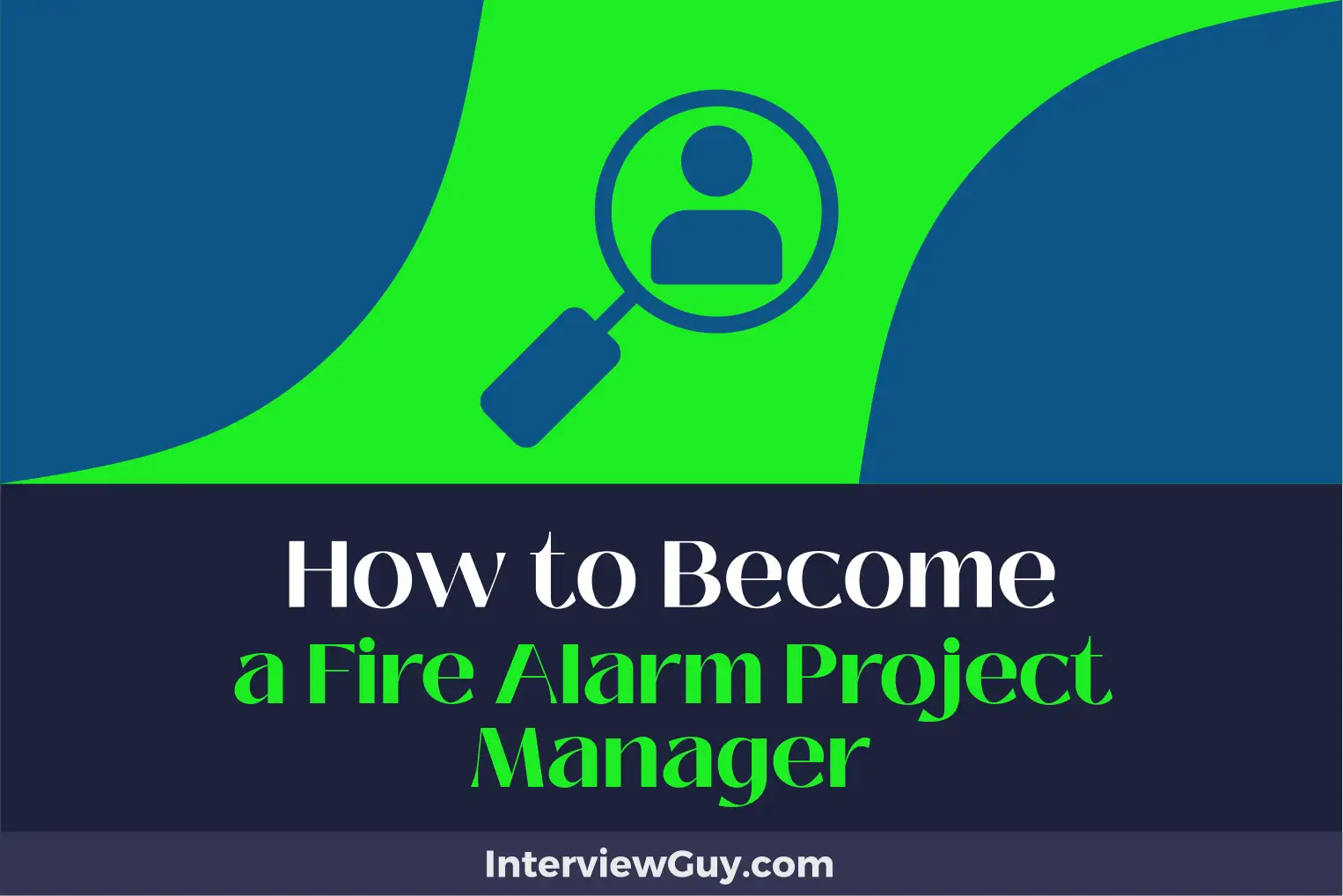 how to become a fire alarm project manager