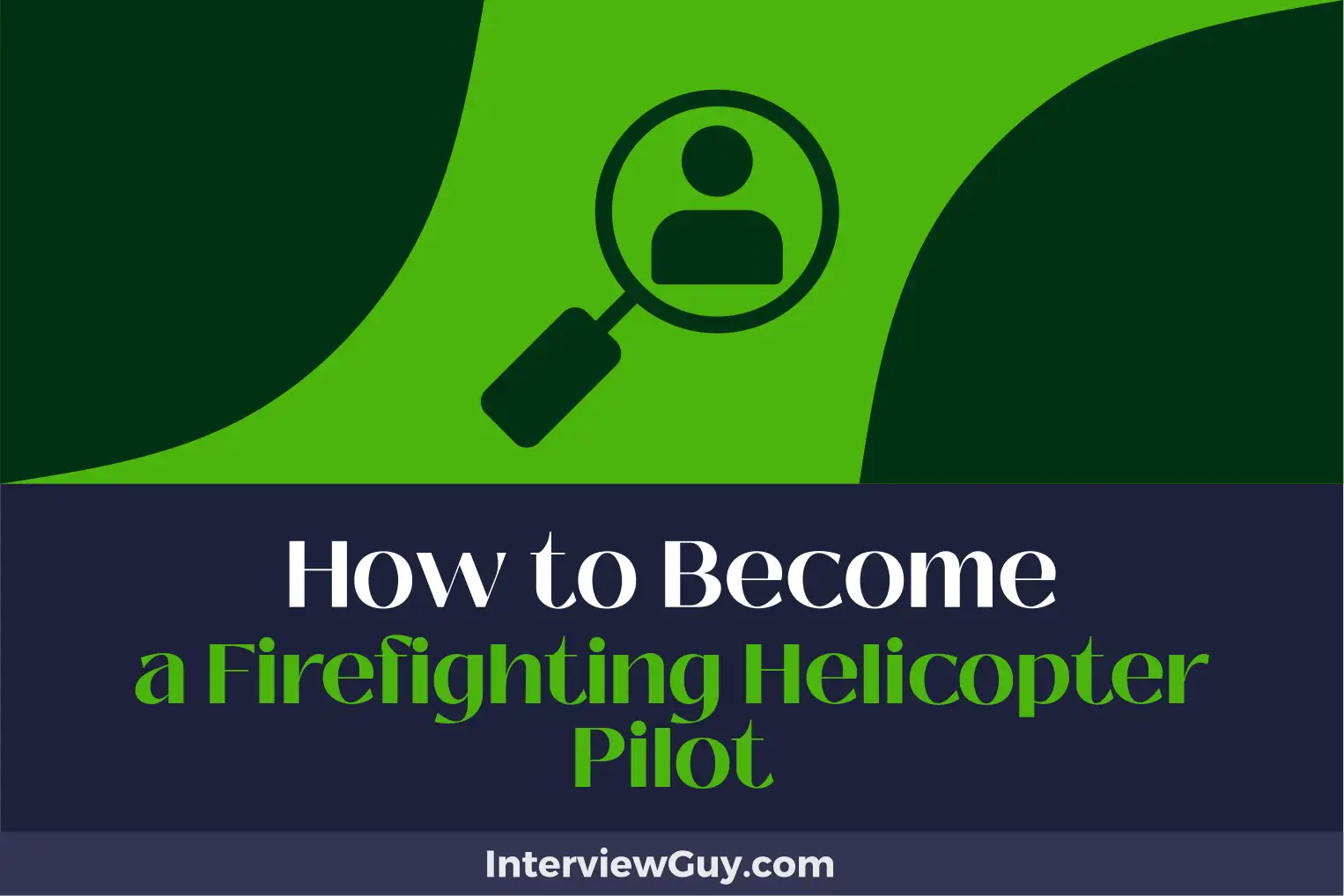 how to become a firefighting helicopter pilot