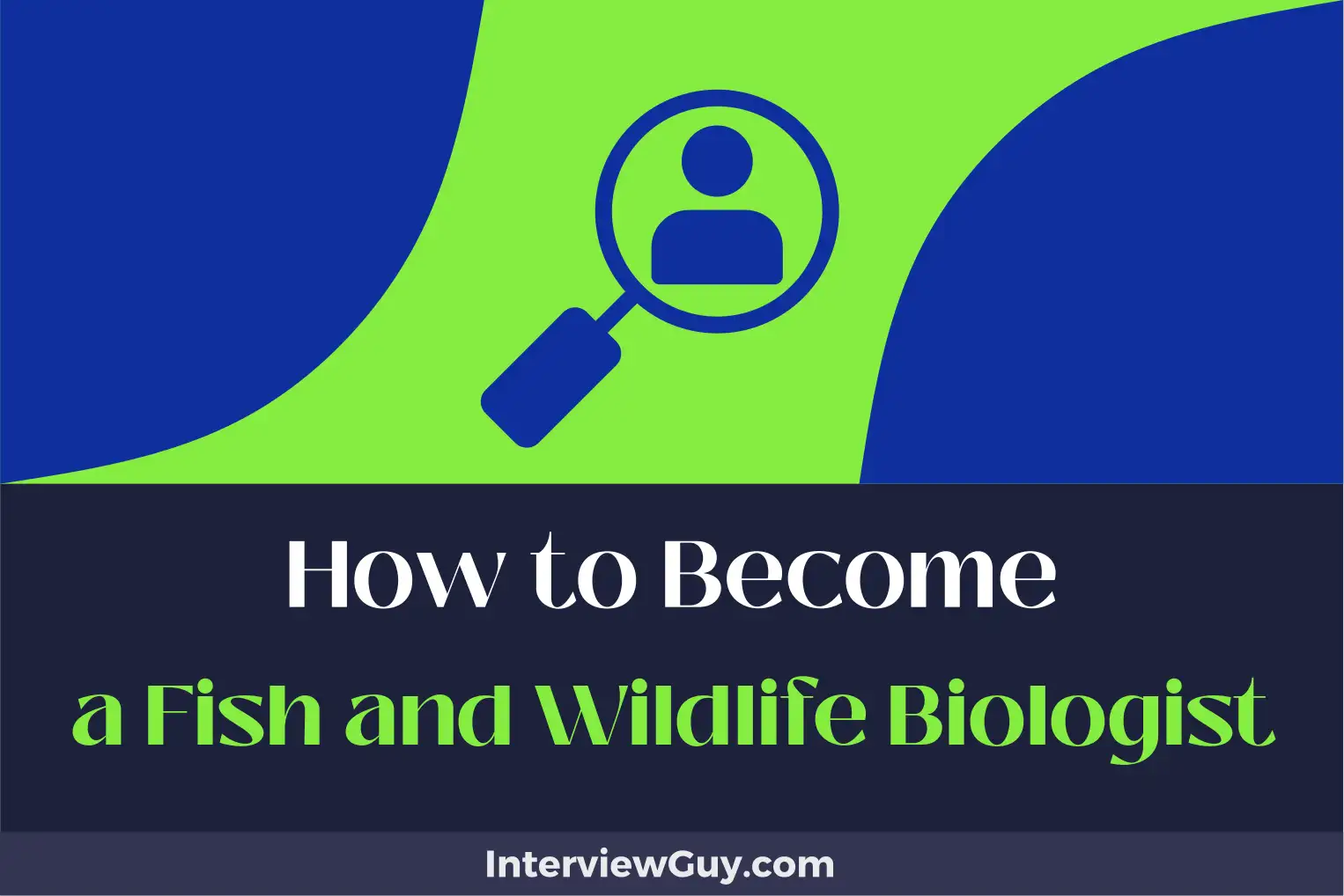 how to become a fish and wildlife biologist