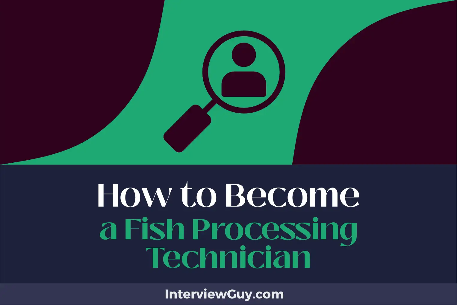 how to become a fish processing technician